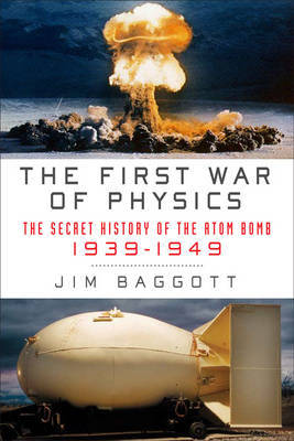 The First War of Physics on Hardback by Jim Baggott