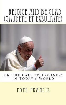 Rejoice and Be Glad (Gaudete Et Exsultate) by Pope Francis image