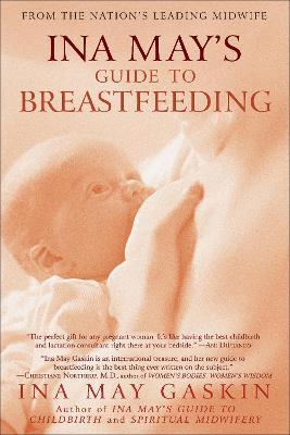 Ina May's Guide to Breastfeeding by Ina May Gaskin image