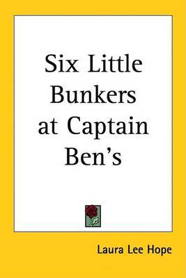 Six Little Bunkers at Captain Ben's on Paperback by Laura Lee Hope