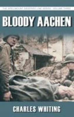 Bloody Aachen by Charles Whiting image