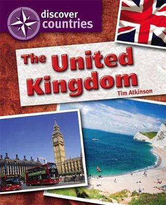 Discover Countries: United Kingdom on Hardback by Tim Atkinson