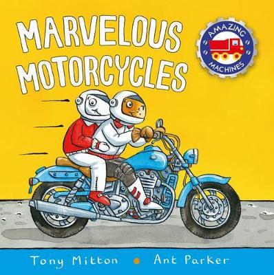 Marvelous Motorcycles by Tony Mitton image