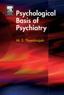 The Psychological Basis of Psychiatry by M.S. Thambirajah image