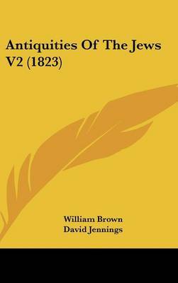 Antiquities of the Jews V2 (1823) on Hardback by William Brown