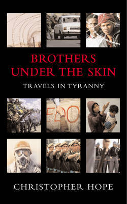 Brothers Under the Skin on Paperback by Christopher Hope