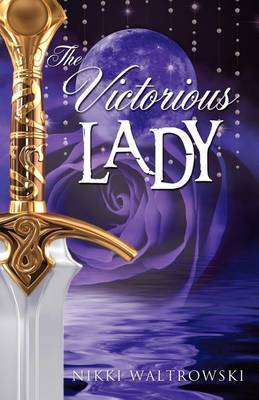 The Victorious Lady by Nikki Waltrowski image