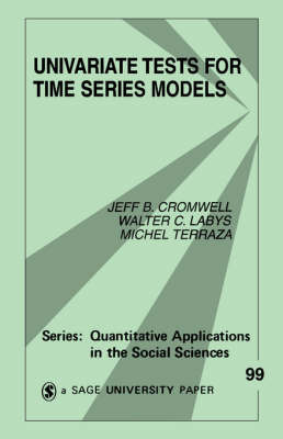 Univariate Tests for Time Series Models by Jeffrey B. Cromwell image