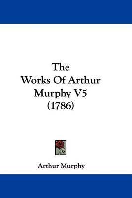 Works Of Arthur Murphy V5 (1786) image