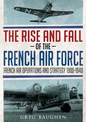 The Rise and Fall of the French Air Force image