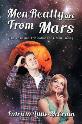 Men Really Are from Mars by Patricia Little-McCrain