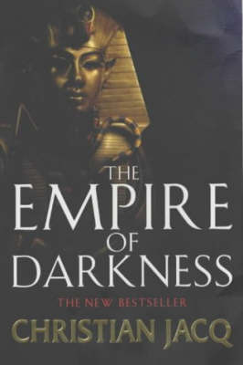 The Empire of Darkness on Paperback by Christian Jacq