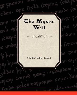 The Mystic Will by Professor Charles Godfrey Leland image