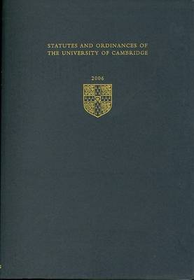 Statutes and Ordinances of the University of Cambridge 2006: 2006 by University of Cambridge image