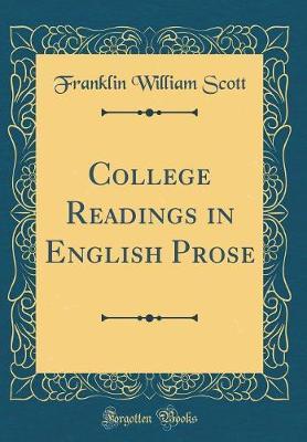 College Readings in English Prose (Classic Reprint) by Franklin William Scott image