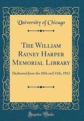 The William Rainey Harper Memorial Library by University of Chicago image