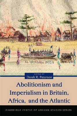 Abolitionism and Imperialism in Britain, Africa, and the Atlantic image