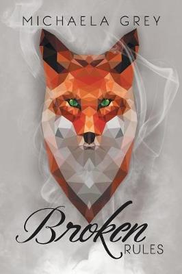 Broken Rules by Michaela Grey image