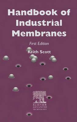 Handbook of Industrial Membranes by K. Scott image