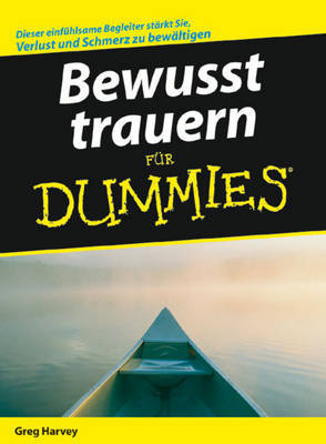Bewusst Trauern Fur Dummies by Greg Harvey image
