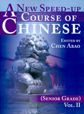 A New Speed-Up Course of Chinese (Senior Grade) by Chen Abao image
