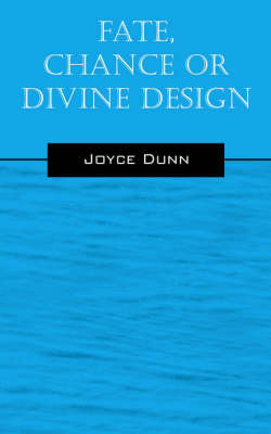 Fate, Chance or Divine Design by Joyce Dunn image