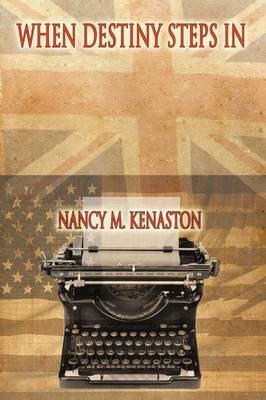 When Destiny Steps In by Nancy M. Kenaston image