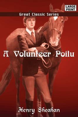 A Volunteer Poilu on Paperback by Henry Sheahan