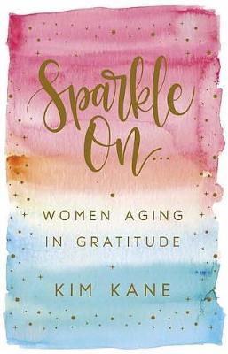 Sparkle on by Kim Kane