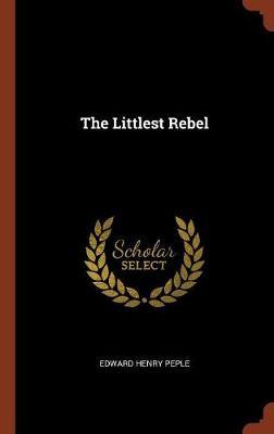 The Littlest Rebel by Edward Henry Peple image