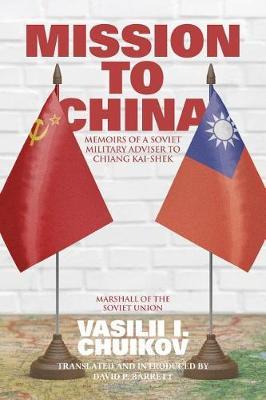 Mission to China by Vasilii I Chuikov image