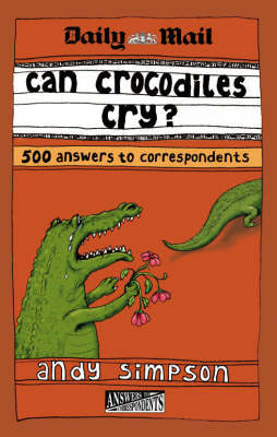 Can Crocodiles Cry? on Paperback by "Daily Mail"