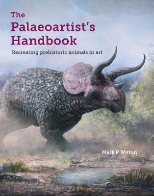 The Palaeoartist's Handbook by Mark P. Witton image