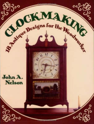 Clockmaking by John A. Nelson image