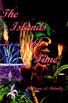 The Islands of Time by William A. Schultz image