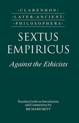 Sextus Empiricus: Against the Ethicists by Empiricus Sextus image