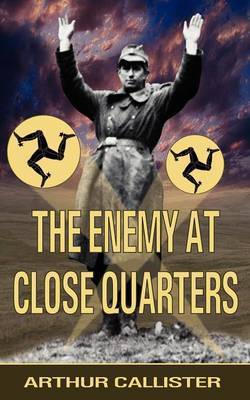 The Enemy at Close Quarters by Arthur Callister image
