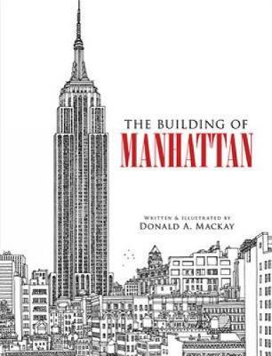 The Building of Manhattan by Donald Mackay image