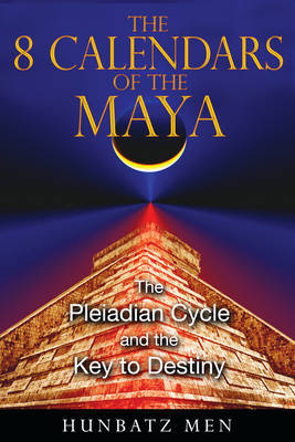 The 8 Calendars of the Maya by Hunbatz Men image