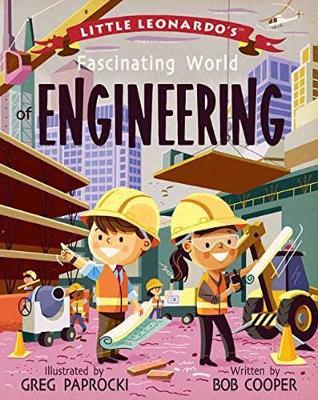Little Leonardo's Fascinating World of Engineering by Bob Cooper image