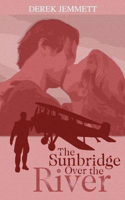 The Sunbridge Over the River by Derek Jemmett image