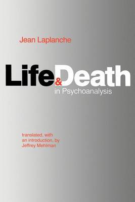 Life and Death in Psychoanalysis by Jean Laplanche image