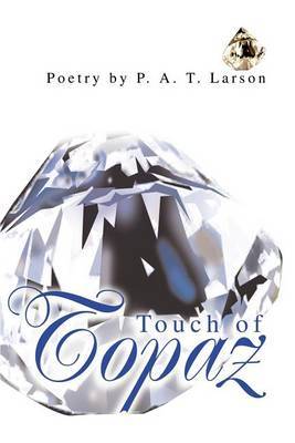 Touch of Topaz by P. A. T. Larson image