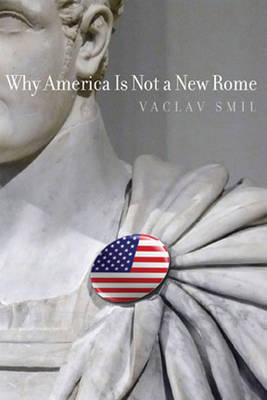 Why America Is Not a New Rome by Vaclav Smil image