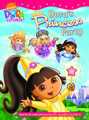 Dora's Princess Party Sticker Book by Nickelodeon image