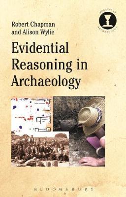 Evidential Reasoning in Archaeology by Robert Chapman image