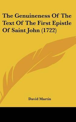 The Genuineness Of The Text Of The First Epistle Of Saint John (1722) by David Martin image