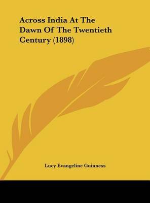 Across India at the Dawn of the Twentieth Century (1898) by Lucy Evangeline Guinness image
