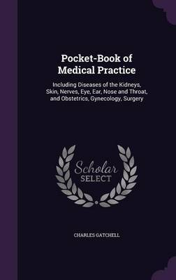 Pocket-Book of Medical Practice by Charles Gatchell image