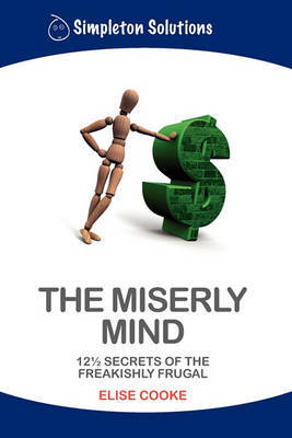The Miserly Mind by Elise Cooke image